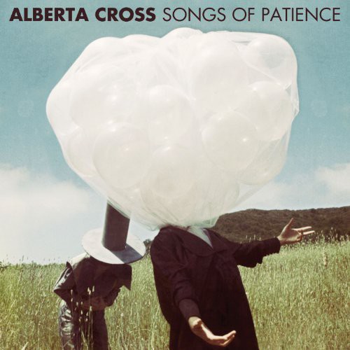 Alberta Cross - Songs of Patience vinyl record cover