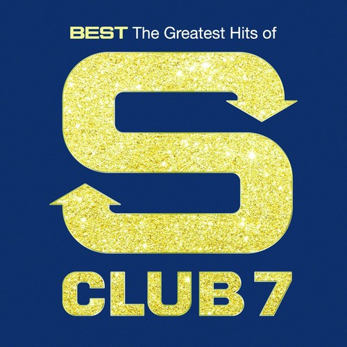 Best: The Greatest Hits Of S Club 7 (Uk)