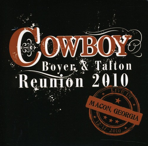 Boyer and Talton: Cowboy Reunion 2010