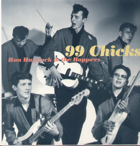 Ron Haydock & The Boppers - 99 Chicks vinyl record cover