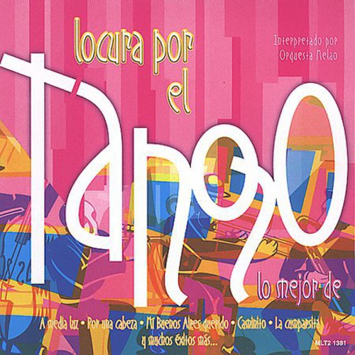 Orquesta Melao - Locura Por El Tango