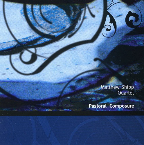 Matthew Shipp Quartet - Pastoral Composure