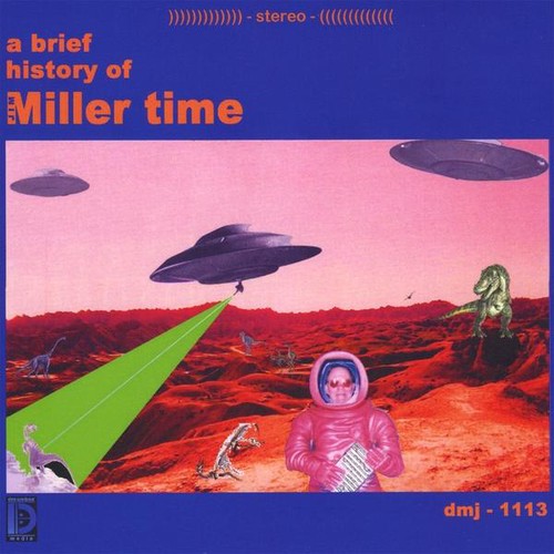 Jim Miller - Brief History of Miller Time