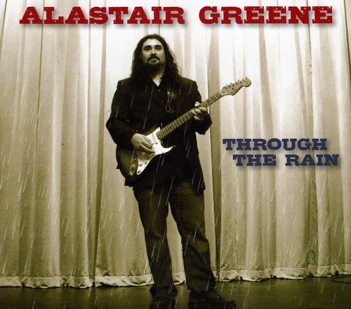 Alastair Greene - Through the Rain