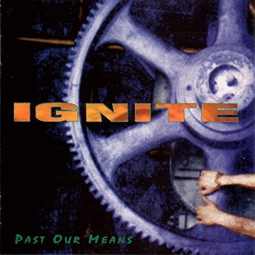 Ignite - Past Our Means vinyl record cover