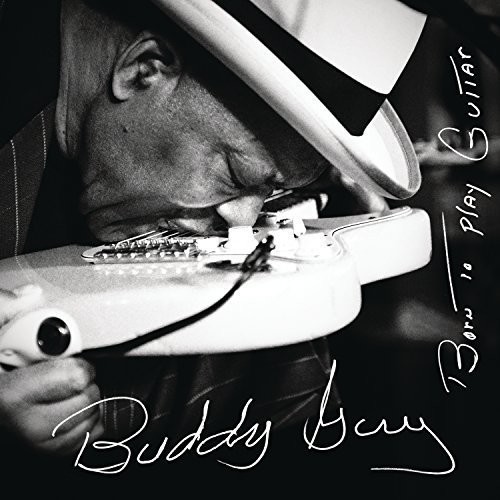 Buddy Guy - Born To Play Guitar vinyl record cover