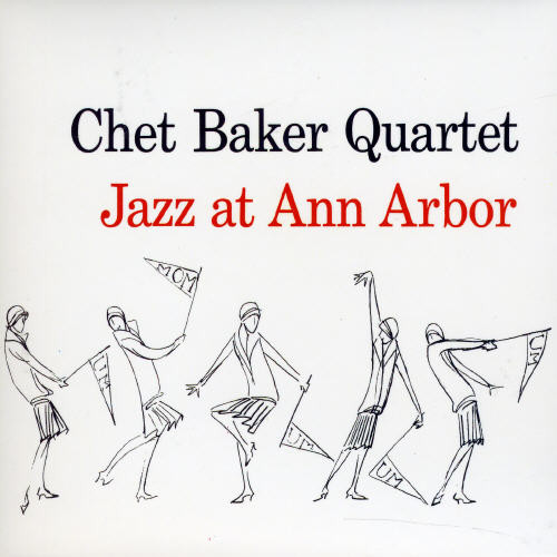 Chet Baker - Jazz At Ann Arbor (Bonus Tracks) vinyl record cover
