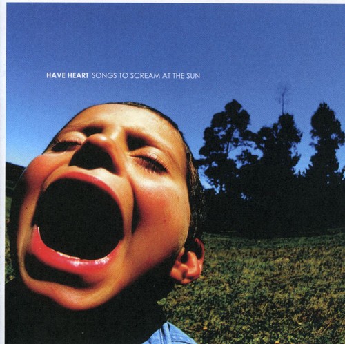 Have Heart - Songs To Scream At The Sun vinyl record cover