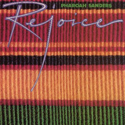 Pharoah Sanders - Rejoice