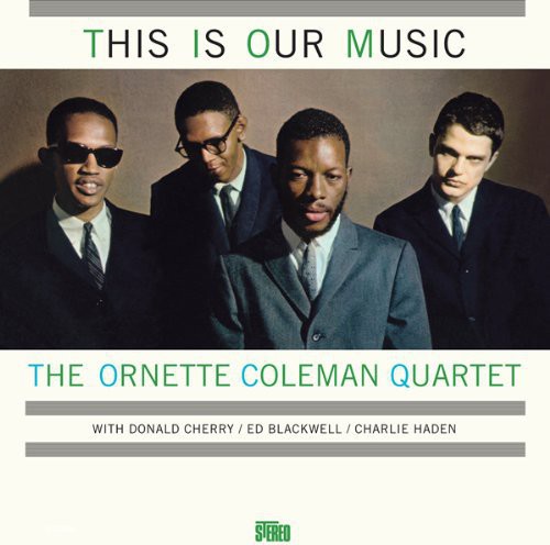 Ornette Coleman - This Is Our Music vinyl record cover