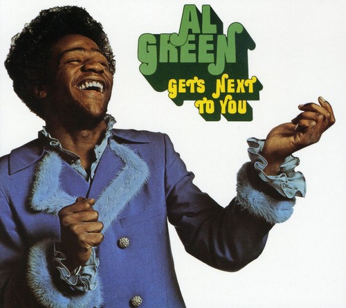 Al Green - Get's Next To You