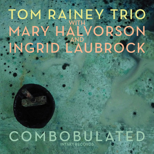Tom Rainey - Combobulated vinyl record cover