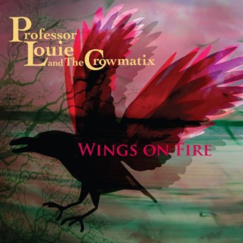 Professor Louie & The Crowmati - Wings on Fire vinyl record cover