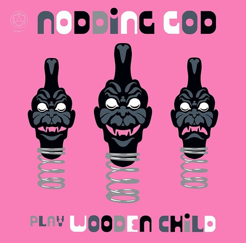 Nodding God - Nodding God Play Wooden Child vinyl record cover