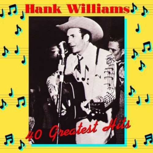 Hank Williams 40 Greatest Hits