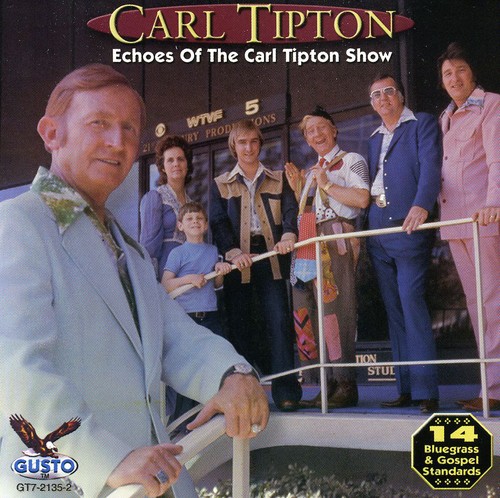 Carl Tipton - Echoes of the Carl Tipton Show vinyl record cover