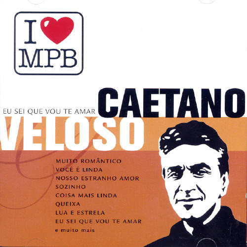 Eu Sei Que Vou Te Amar: I Love MPB