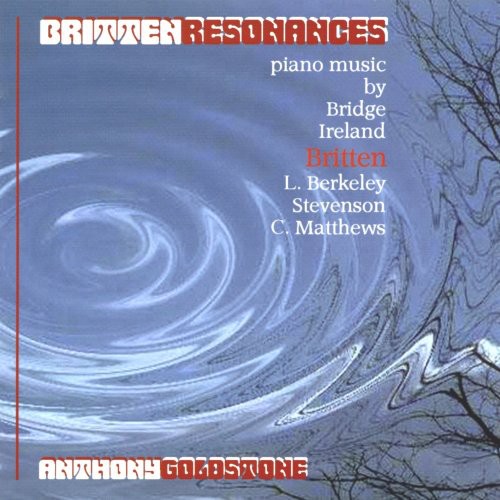 Anthony Goldstone - Britten Resonances