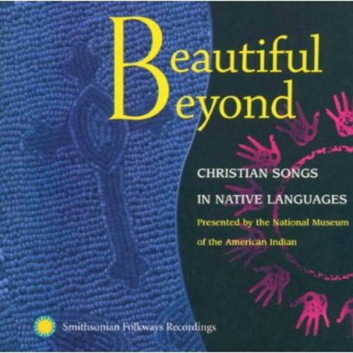Beautiful Beyond-Christian Songs In Native Languag - Beautiful Beyond