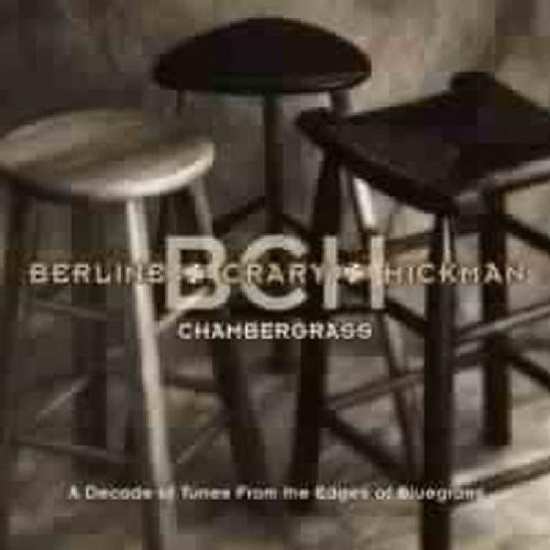 Dan Crary - Chambergrass: A Decade Of Tunes From The Edges Of Bluegrass