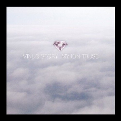 Minus Story - My Ion Truss vinyl record cover