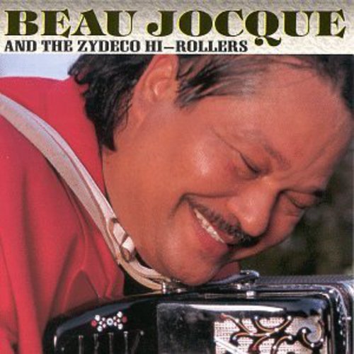 Beau Joque & The Zydeco Hi-Rol - Zydeco Giant