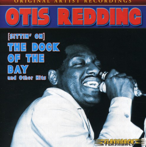 Sittin On The Dock Of The Bay and Other Hits