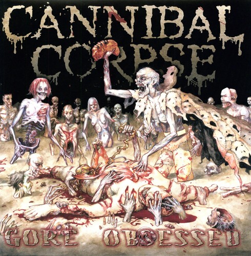 Cannibal Corpse - Gore Obsessed vinyl record cover
