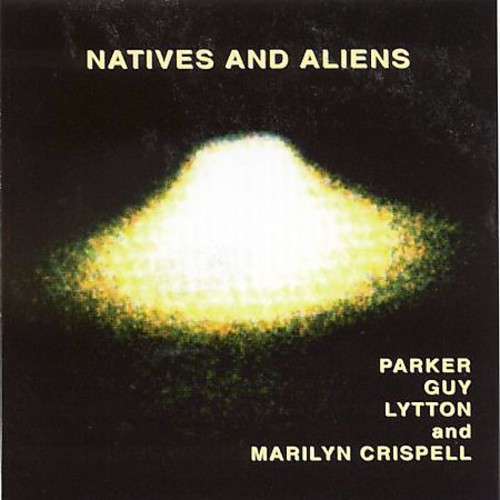 Parker/Guy/Lytton/Crispell - Natives & Aliens vinyl record cover