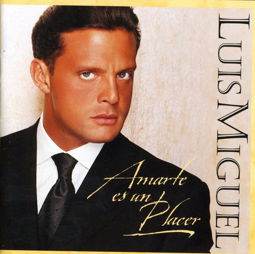 Luis Miguel - Amarte Es Un Placer
