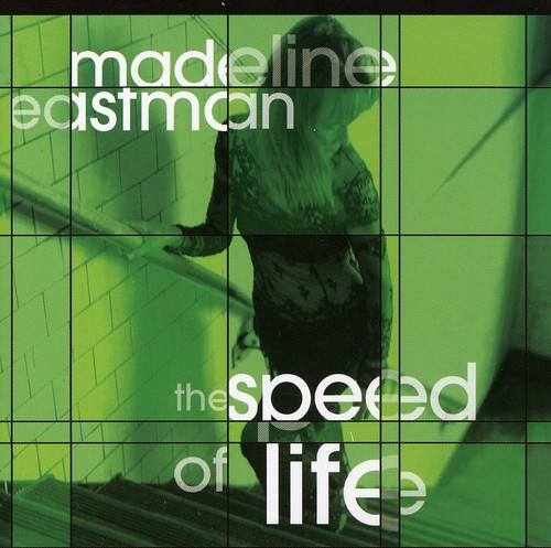 Madeline Eastman - The Speed Of Life