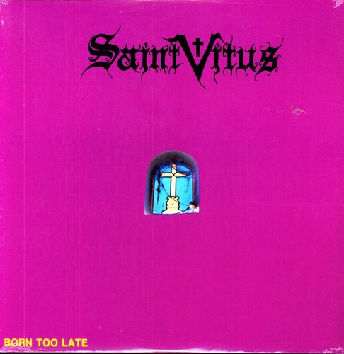 Saint Vitus - Born Too Late vinyl record cover