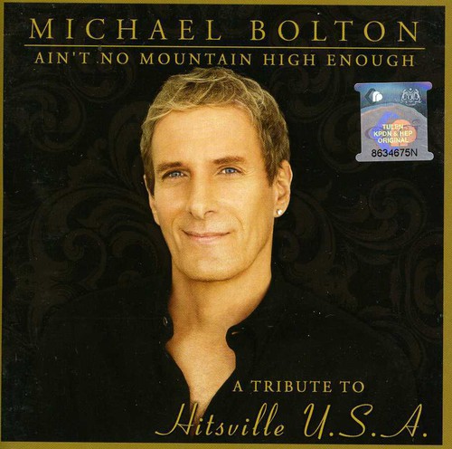 Michael Bolton - Ain't No Mountain High Enough :Tribute To Hitsvill [Import]
