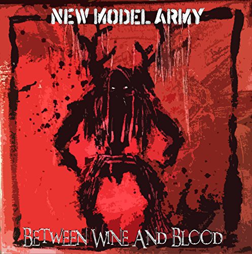 New Model Army - Between Wine & Blood vinyl record cover