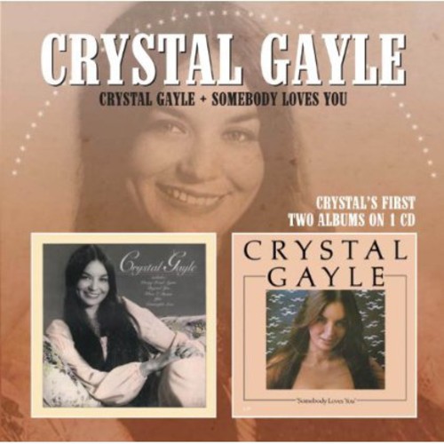 Crystal Gayle/Somebody Loves You