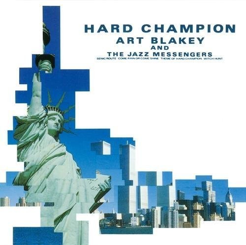Hard Champion (& Jazz Messengers)