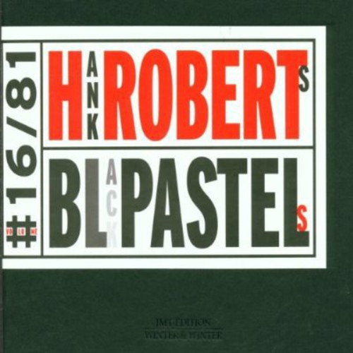 Hank Roberts - Black Pastels