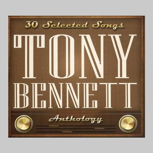 Tony Bennett: 30 Selected Songs