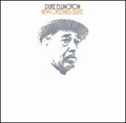 Duke Ellington - New Orleans Suite [Remaster]