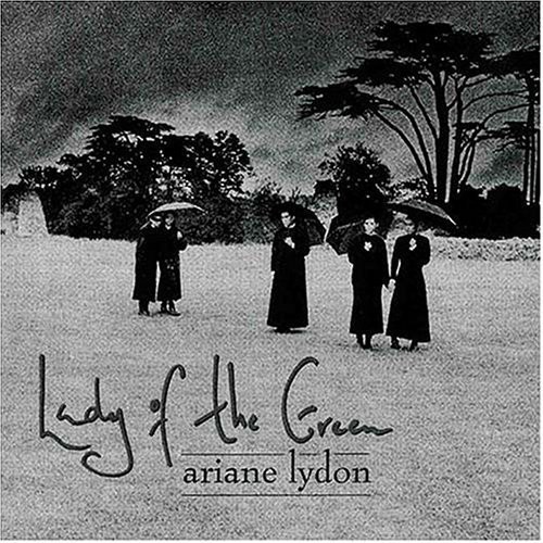 Ariane Lydon - Lady Of The Green