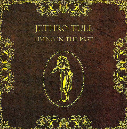 Jethro Tull - Living In The Past vinyl record cover