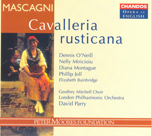 Oneill/ Miricioiu/ Joll/ Mitchell - Cavalleria Rusticana (Sung in English)
