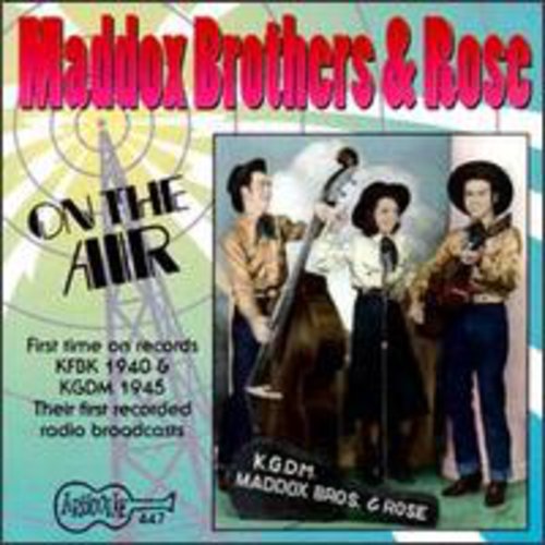 Maddox Brothers & Rose - On the Air: 1940's