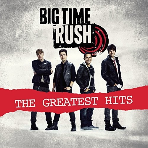 Big Time Rush - Big Time Rush Greatest Hits