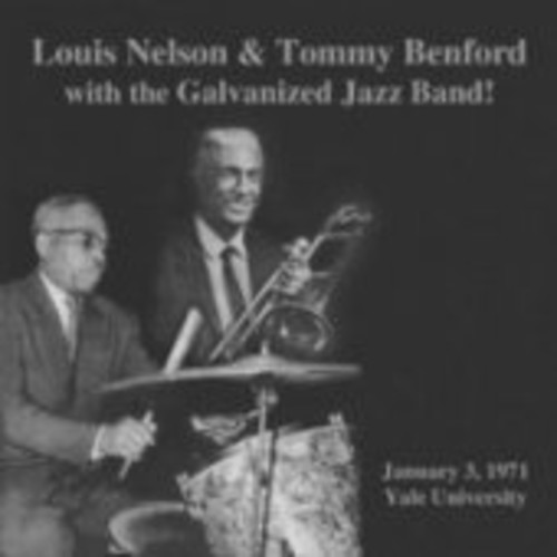 Louis Nelson / Bedford,Tommy - Louis Nelson & Tommy Benford with Galvanized Jazz