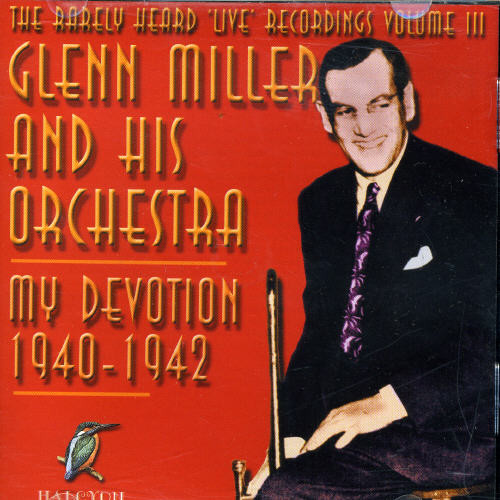 My Devotion: The Rarely Heard Live Recordings, Vol. 3