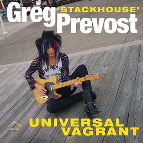 Greg Prevost Stackhouse - Universal Vagrant vinyl record cover