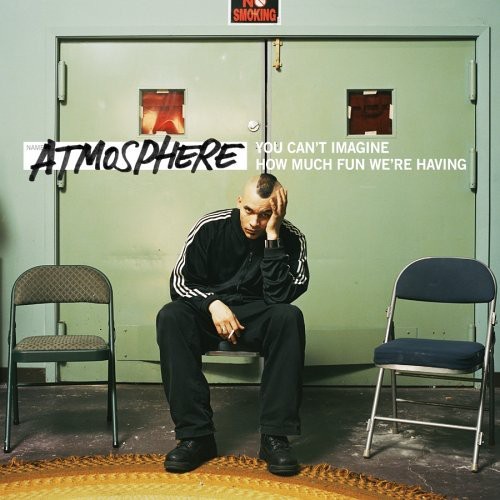 Atmosphere - You Cant Imagine How Much Fun Were Having vinyl record cover