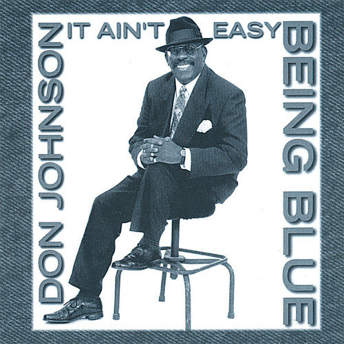 Don Johnson - It Ain't Easy Being Blue