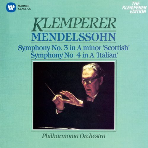 Mendelssohn: Sym. No.3 'Scottish' & No.4 'Italian'